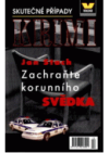 Zachraňte korunního svědka