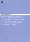 Český rozhlasový dokument a feature v letech 1990-2005: Poetika žánrů