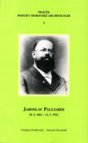 Jaroslav Palliardi (20. 2. 1861 – 12. 3. 1922)