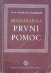 Předlékařská první pomoc