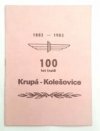 100 let tratě Krupá-Kolešovice