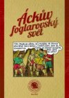 Áckův foglarovský svět