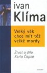 Velký věk chce mít též velké mordy