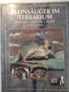 Kleinsauger im Terrarium