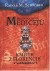 Kronika rodu Medicejů.