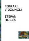 Ferrari v džungli