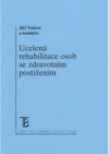 Ucelená rehabilitace osob se zdravotním postižením