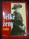 Velké ženy české