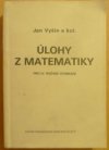 Úlohy z matematiky pro 4. ročník gymnázií