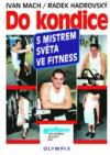 Do kondice s mistrem světa ve fitness