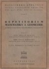 Repetitorium matematiky a geometrie se zřetelem ke studiu věd přírodních a technických