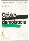 Otázka demokracie.