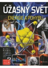 Úžasný svět energie a pohybu