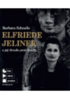Elfriede Jelinek a její divadlo proti divadlu