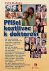 Přišel kostlivec k doktorovi