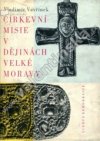Církevní misie v dějinách Velké Moravy