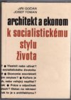 Architekt a ekonom k socialistickému stylu života