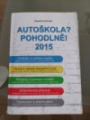 autoškola? pohodlně! 2015