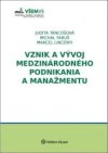 Vznik a vývoj medzinárodného podnikania a manažmentu
