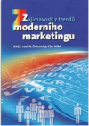 Zajímavosti z trendů moderního marketingu