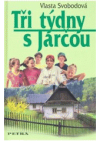 Tři týdny s Jarčou