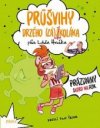 Průšvihy drzého záškoláka