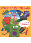 Učíme se protiklady