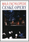 Malá encyklopedie české opery