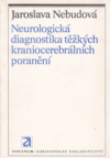Neurologická diagnostika těžkých kraniocerebrálních poranění