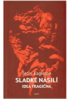 Sladké násilí