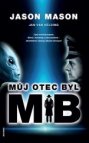 Můj otec byl MIB