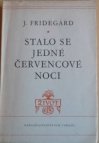 Stalo se jedné červencové noci