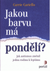 Jakou barvu má pondělí?