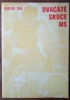 Dvacáté srdce MS Karviná 1986