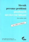 Slovník prevence problémů působených návykovými látkami