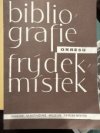 Bibliografie historicko-vlastivědné literatury okresu Frýdek-Místek do roku 1945