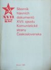 Sborník hlavních dokumentů 17. sjezdu Komunistické strany Československa