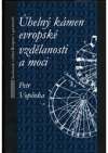 Úhelný kámen evropské vzdělanosti a moci