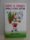 Tipy a triky pro váš dům