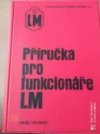 Příručka pro funkcionáře LM