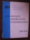 Acta hygienica, epidemiologica et microbiologica 