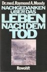  Nachgedanken über das Leben nach dem Tod