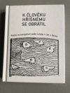 K člověku hříšnému se obrátil