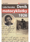 Lída Horská: Deník motocyklistky 1926, 2.IV.-15.VIII.