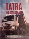 Tatra nesmrtelná