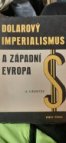 Dolarový imperialismus a západní Evropa