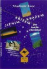 Jižním křížem krážem, aneb, Austrálie a Nový Zéland v Zápisníku zahraničních zpravodajů