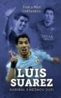 Luis Suarez: Kanibal s něžnou duší