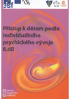 Přístup k dětem podle individuálního psychického vývoje 8. díl