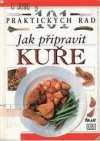 Jak připravit kuře